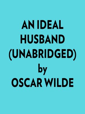cover image of An Ideal Husband (Unabridged)